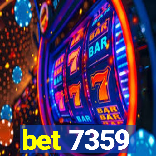 bet 7359